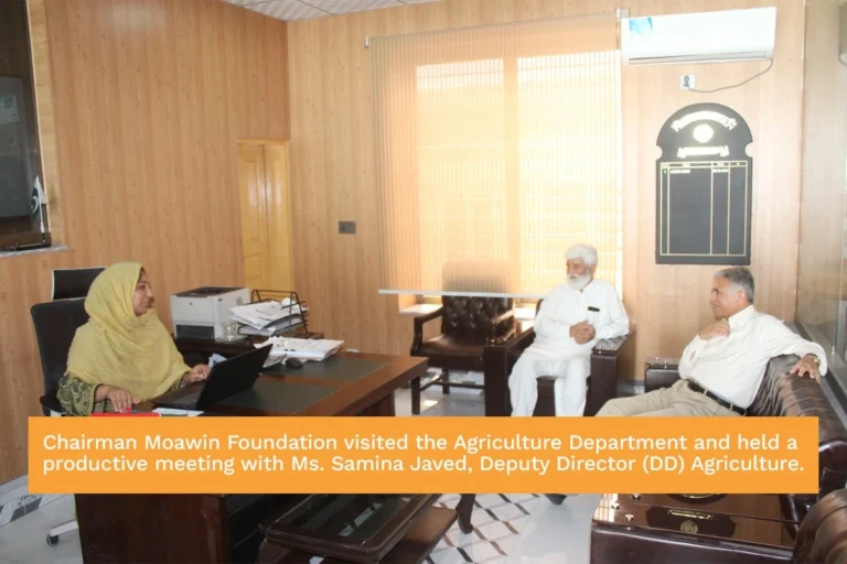 Chairman Moawin Foundation meeting Deputy Director Agriculture Ms Samina Javed