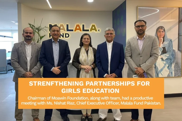 Moawin Foundation Chairman meets Malala Fund Pakistan CEO to discuss girls’ education